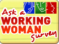 Ask A Working Woman Survey